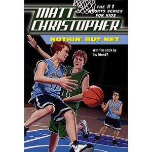 Nothin' But Net -- Matt Christopher